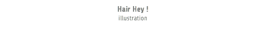Hair Hey ! illustration